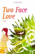 Two Face Love